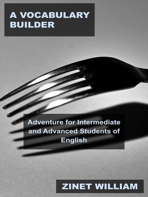 cover image of A Vocabulary Builder Adventure for Intermediate and Advanced Students of English